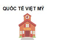 TRUNG TÂM Trung tâm Quốc tế Việt Mỹ